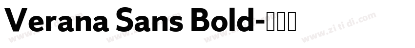 Verana Sans Bold字体转换 Verana Sans Bold字体转换